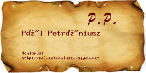 Pál Petróniusz névjegykártya